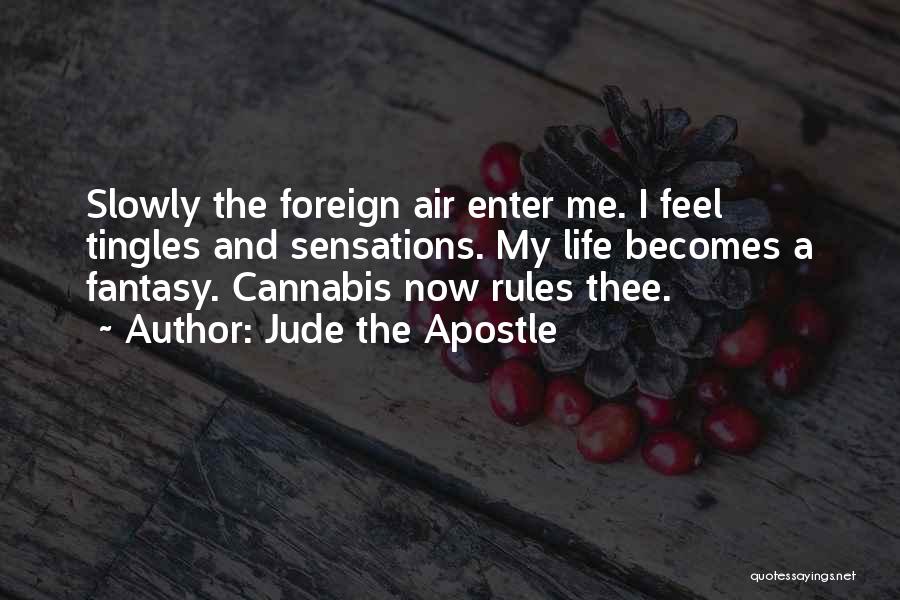 Weed And Life Quotes By Jude The Apostle