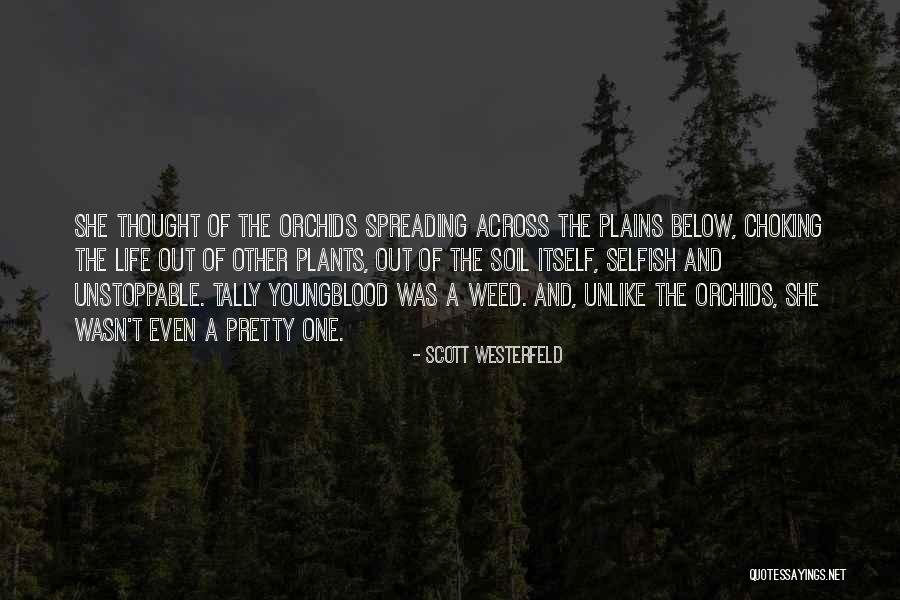 Weed And Life Quotes By Scott Westerfeld