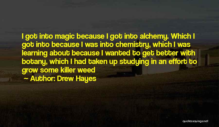 Weed Humor Quotes By Drew Hayes