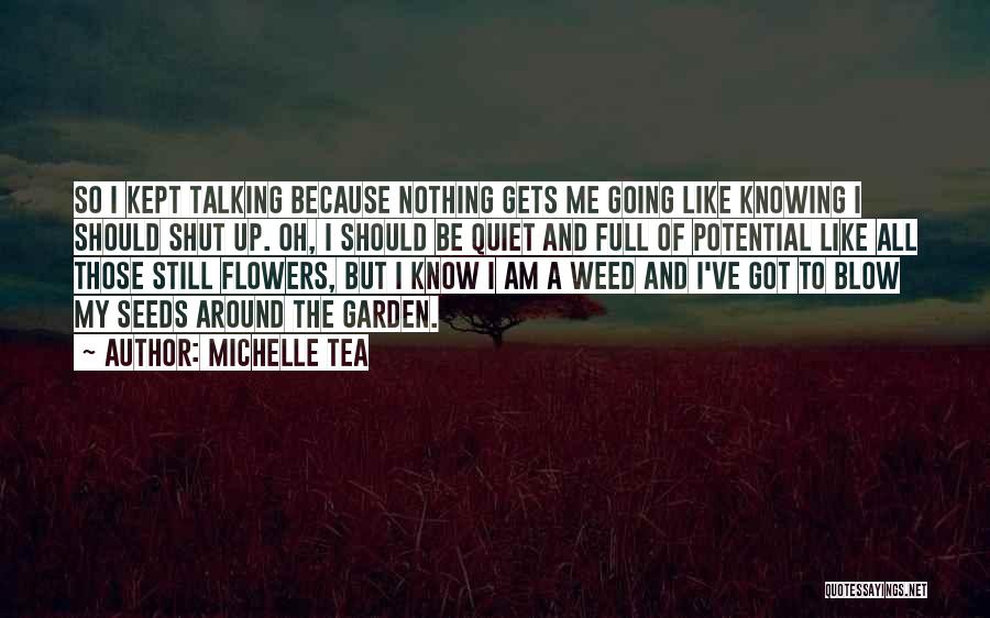 Weed Humor Quotes By Michelle Tea
