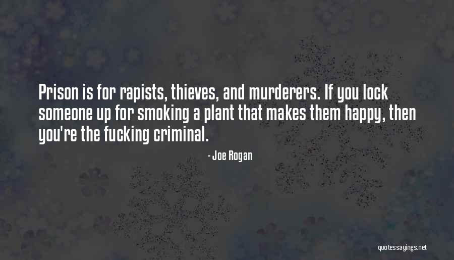 Weed Legalization Quotes By Joe Rogan