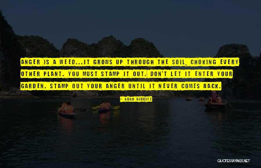 Weed Out Quotes By Adam Gidwitz Weed Out Quotes By Adam Gidwitz