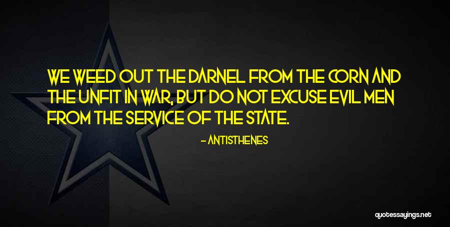 Weed Out Quotes By Antisthenes Weed Out Quotes By Antisthenes
