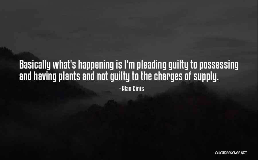 Weed Plants Quotes By Alan Cinis Weed Plants Quotes By Alan Cinis