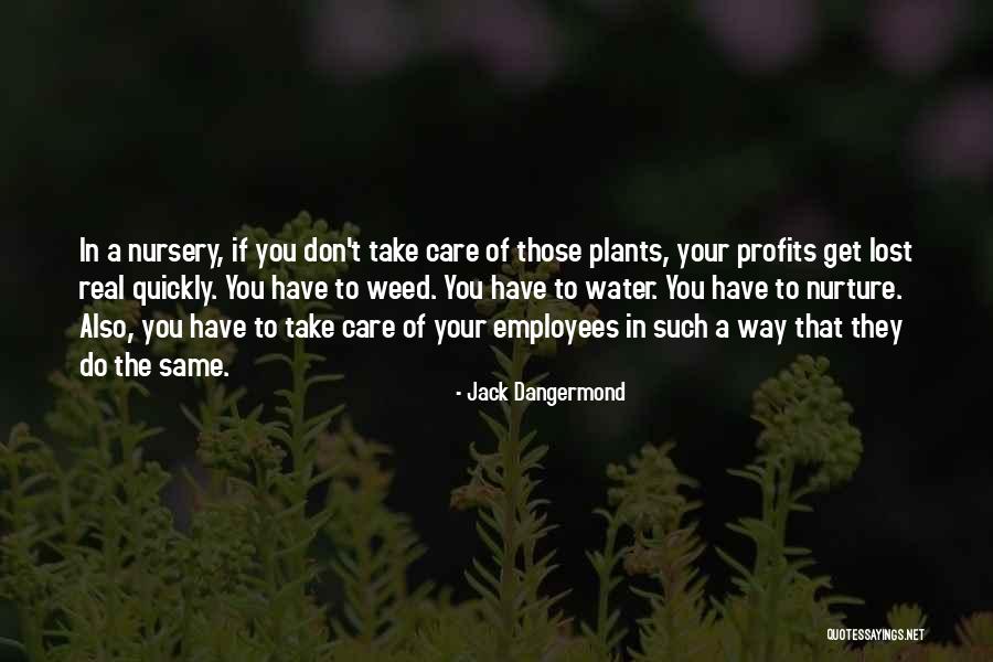 Weed Plants Quotes By Jack Dangermond Weed Plants Quotes By Jack Dangermond