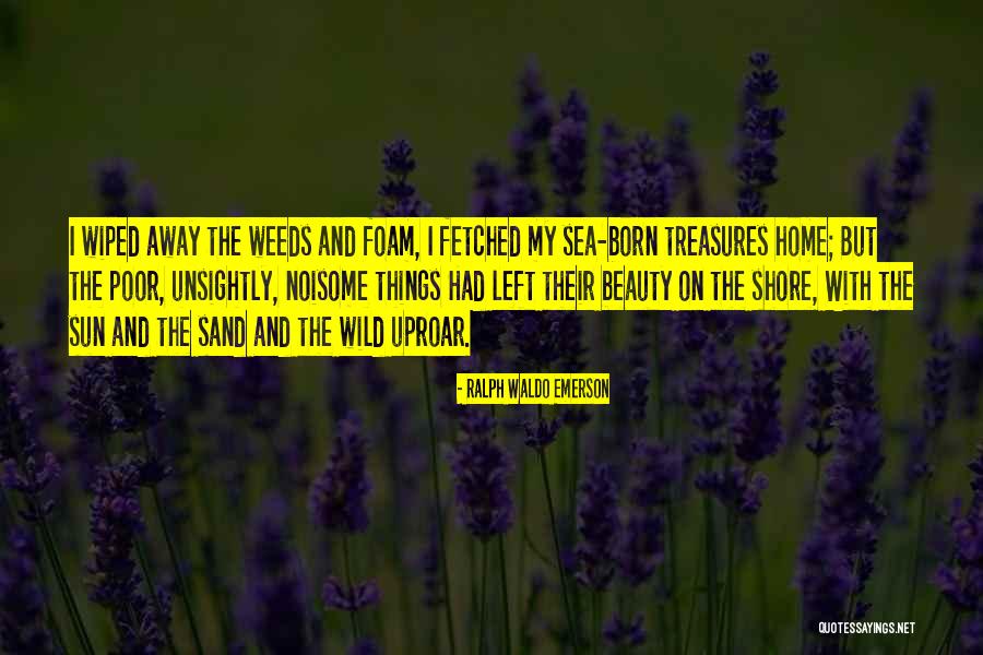 Weeds And Beauty Quotes By Ralph Waldo Emerson Weeds And Beauty Quotes By Ralph Waldo Emerson