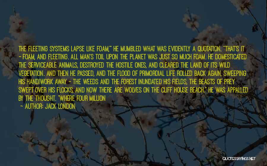 Weeds And Life Quotes By Jack London