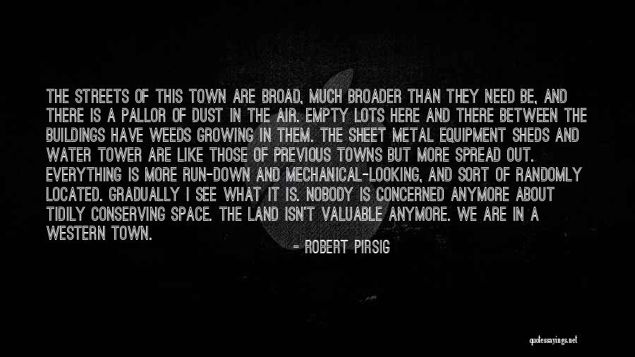 Weeds Growing Quotes By Robert Pirsig Weeds Growing Quotes By Robert Pirsig