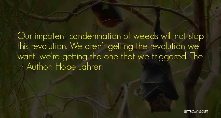 Weeds Quotes By Hope Jahren