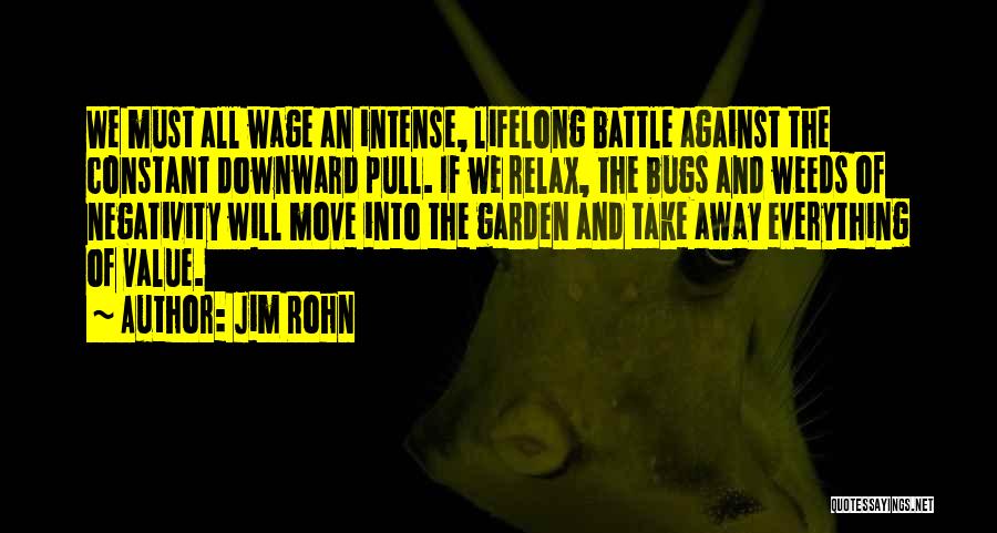 Weeds Quotes By Jim Rohn