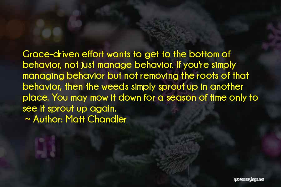 Weeds Quotes By Matt Chandler