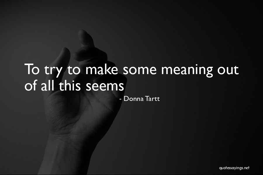 Weeel On The Bus Quotes By Donna Tartt Weeel On The Bus Quotes By Donna Tartt