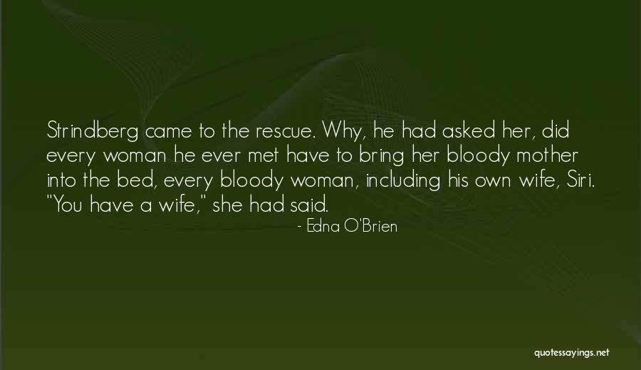 Weegbreefamilie Quotes By Edna O'Brien Weegbreefamilie Quotes By Edna O'Brien