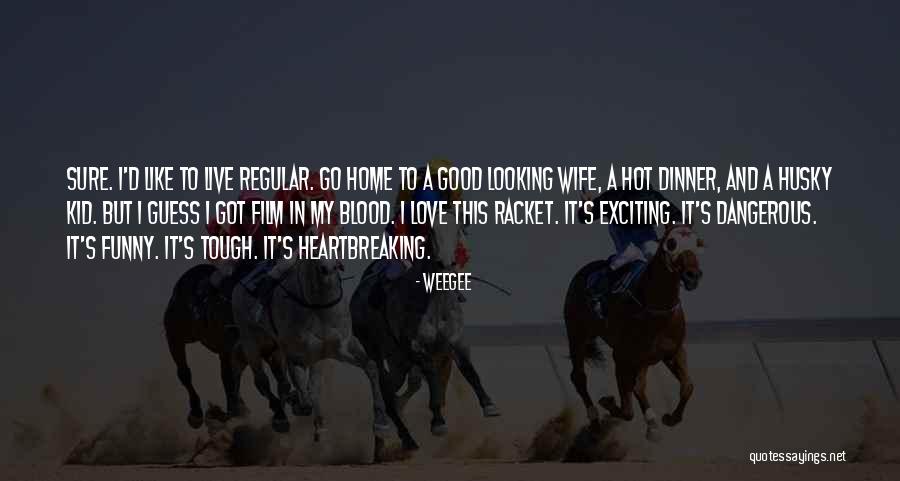 Weegee Quotes 522607 Weegee Quotes 522607