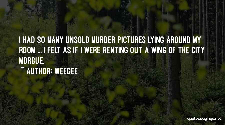 Weegee Quotes 895815