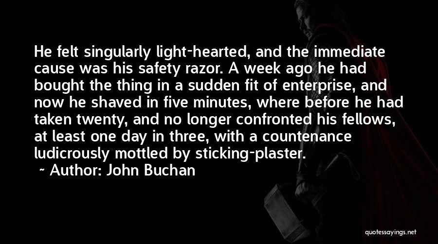 Week Ago Quotes By John Buchan