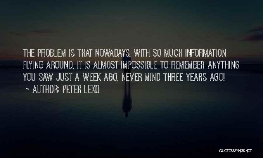 Week Ago Quotes By Peter Leko