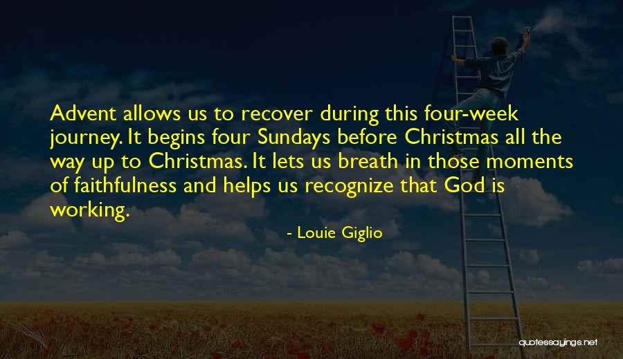 Week Before Christmas Quotes By Louie Giglio Week Before Christmas Quotes By Louie Giglio