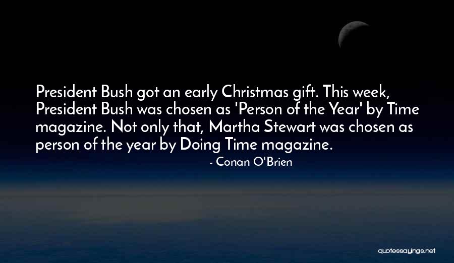 Week Magazine Quotes By Conan O'Brien Week Magazine Quotes By Conan O'Brien