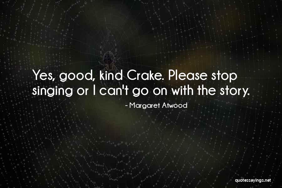 Week Magazine Quotes By Margaret Atwood Week Magazine Quotes By Margaret Atwood