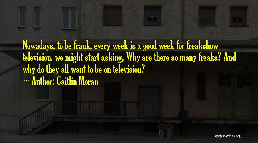 Week Start Quotes By Caitlin Moran