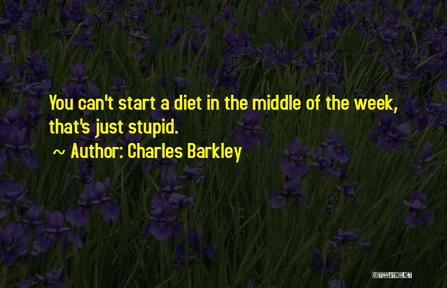 Week Start Quotes By Charles Barkley