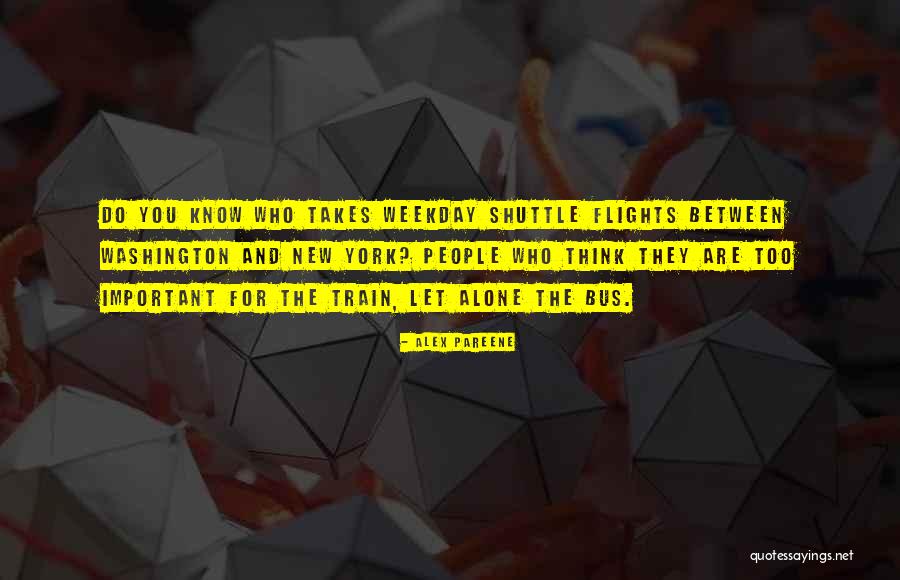 Weekday Quotes By Alex Pareene Weekday Quotes By Alex Pareene