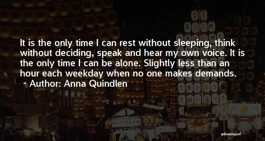 Weekday Quotes By Anna Quindlen