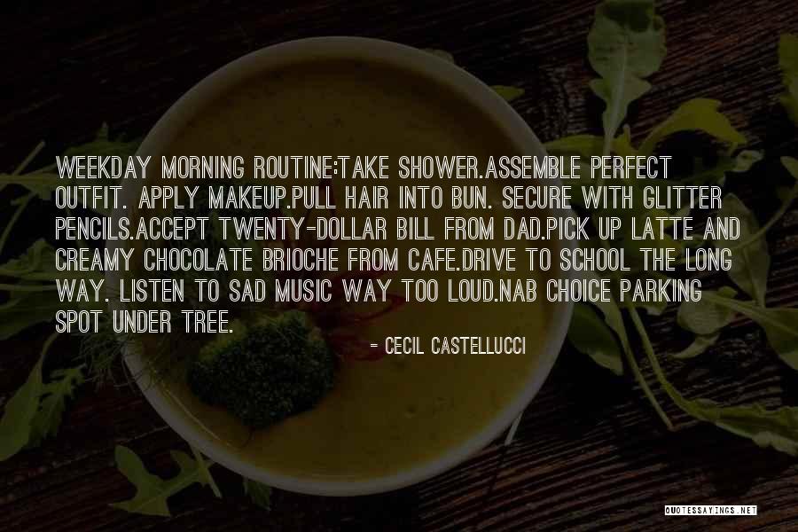 Weekday Quotes By Cecil Castellucci