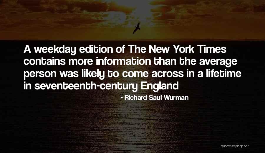 Weekday Quotes By Richard Saul Wurman