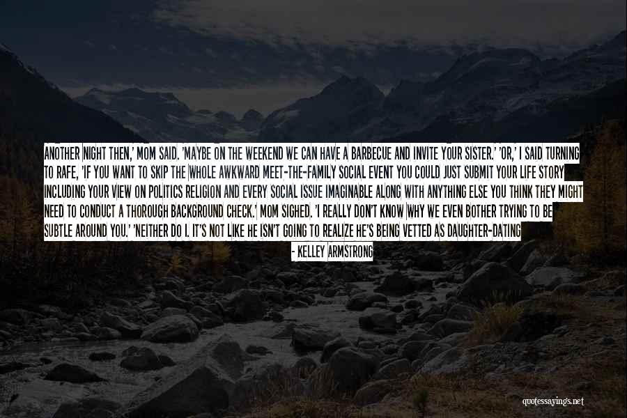 Weekend Coffee Quotes By Kelley Armstrong Weekend Coffee Quotes By Kelley Armstrong