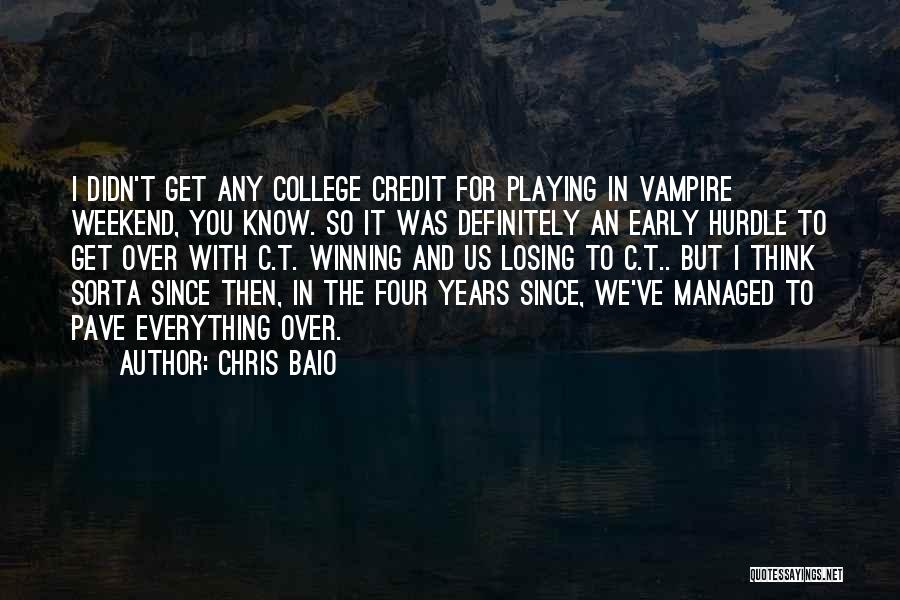 Weekend Over Quotes By Chris Baio