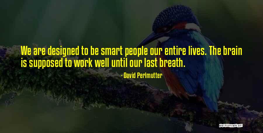 Weekend Vibes Quotes By David Perlmutter Weekend Vibes Quotes By David Perlmutter
