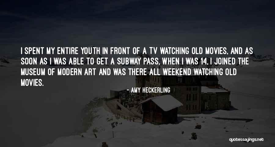 Weekend Well Spent Quotes By Amy Heckerling Weekend Well Spent Quotes By Amy Heckerling