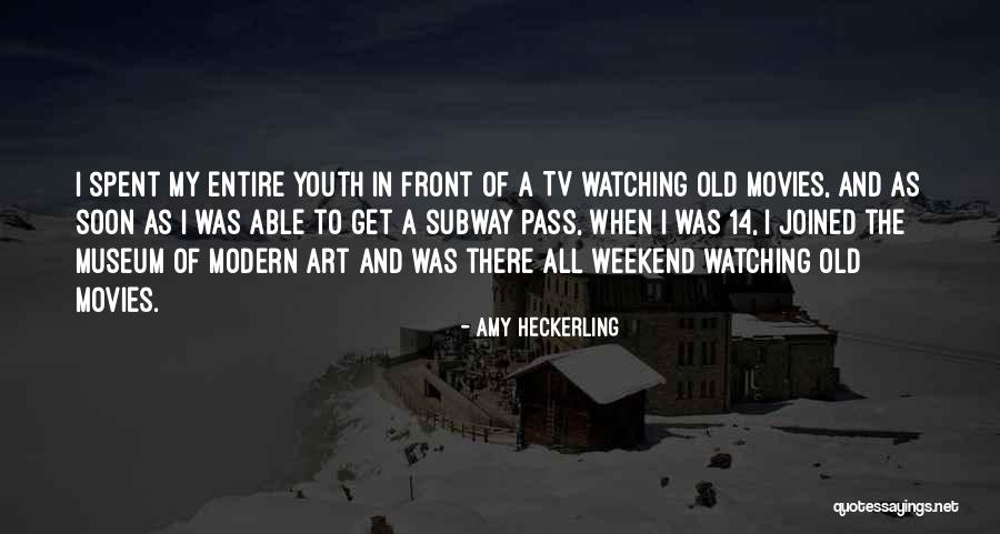 Weekend Well Spent Quotes By Amy Heckerling