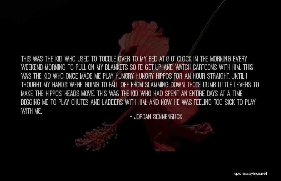 Weekend Well Spent Quotes By Jordan Sonnenblick Weekend Well Spent Quotes By Jordan Sonnenblick