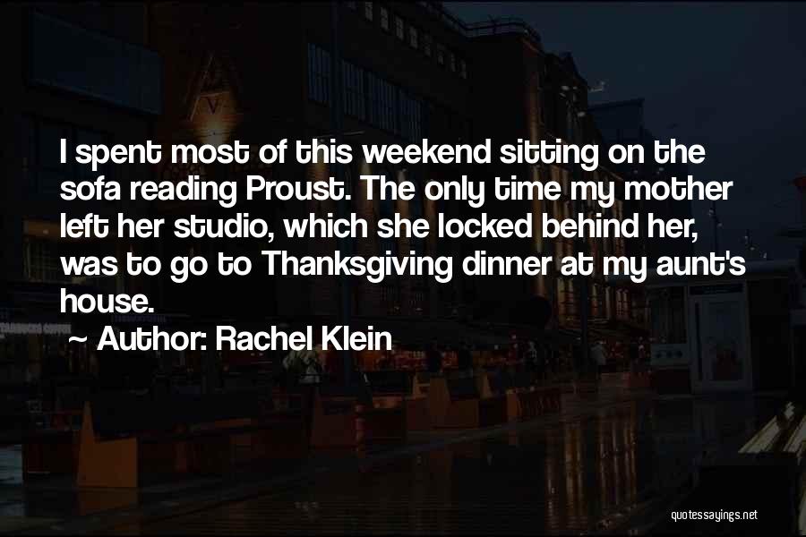 Weekend Well Spent Quotes By Rachel Klein