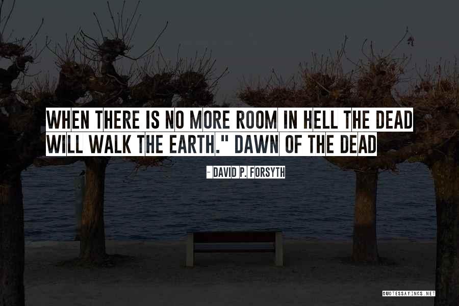 Weekenders Quotes By David P. Forsyth Weekenders Quotes By David P. Forsyth