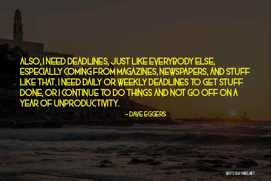 Weekly Off Quotes By Dave Eggers Weekly Off Quotes By Dave Eggers