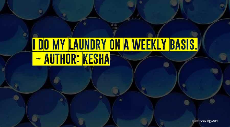 Weekly Quotes By Kesha