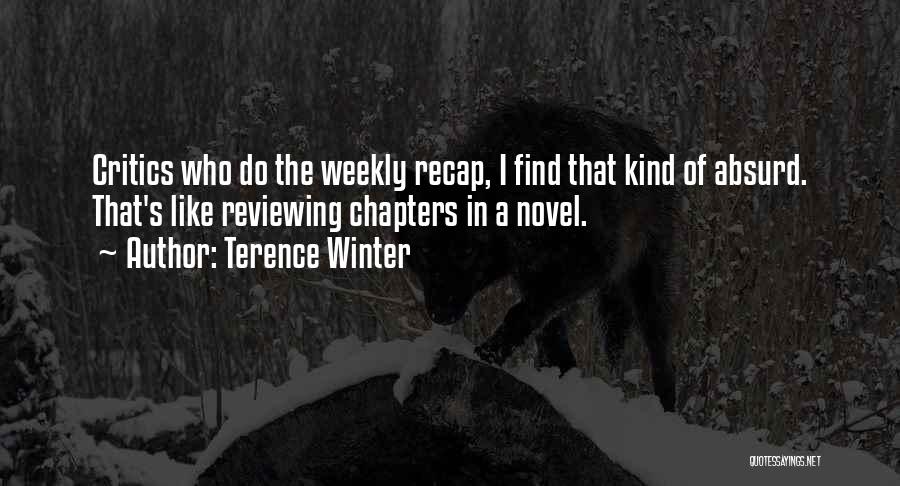 Weekly Quotes By Terence Winter