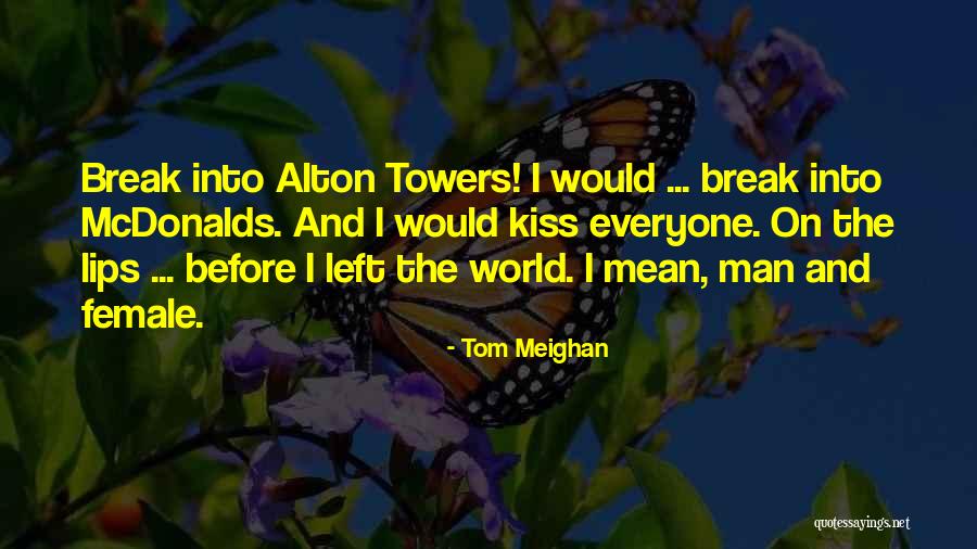 Weenis And Flagina Quotes By Tom Meighan Weenis And Flagina Quotes By Tom Meighan