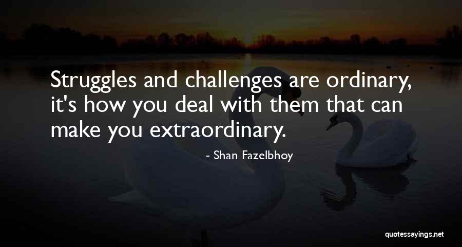 Weeny Beeny Quotes By Shan Fazelbhoy Weeny Beeny Quotes By Shan Fazelbhoy