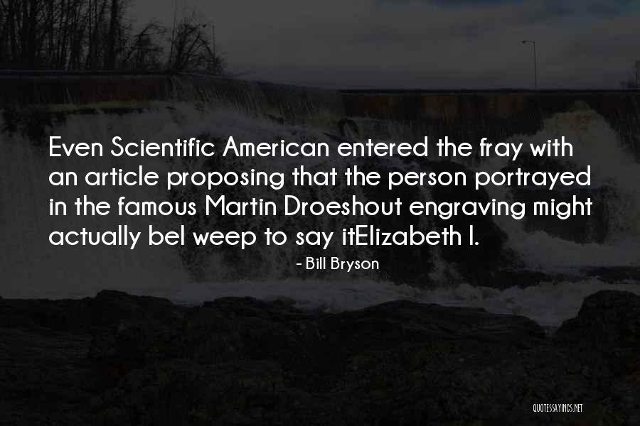 Weep Famous Quotes By Bill Bryson Weep Famous Quotes By Bill Bryson