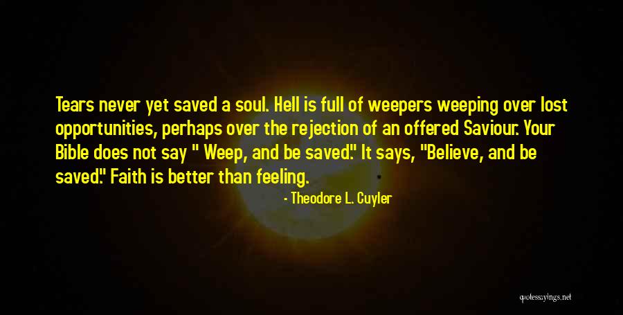 Weepers Quotes By Theodore L. Cuyler Weepers Quotes By Theodore L. Cuyler
