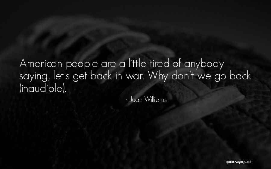 Weepiest Quotes By Juan Williams Weepiest Quotes By Juan Williams