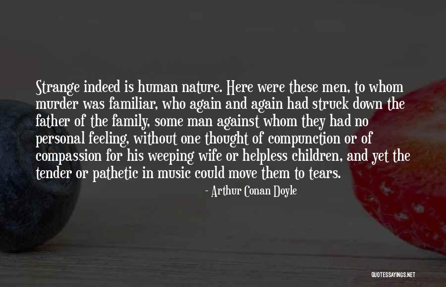 Weeping Father Quotes By Arthur Conan Doyle Weeping Father Quotes By Arthur Conan Doyle