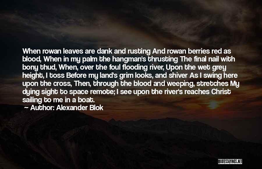 Weeping Quotes By Alexander Blok