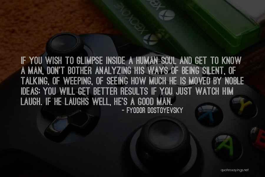 Weeping Soul Quotes By Fyodor Dostoyevsky Weeping Soul Quotes By Fyodor Dostoyevsky