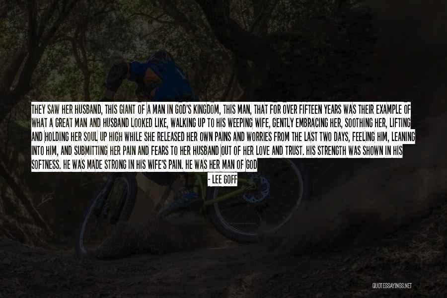 Weeping Soul Quotes By Lee Goff Weeping Soul Quotes By Lee Goff